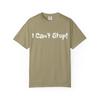 I Can't Stop! T-Shirt