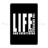 Life The Universe And Everything Metal Signs Living Room Plaques Design Cinema Designing Tin Sign Poster