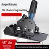 45° Tile Chamfering Angle Grinder - Multifunctional Cutting & Beveling Machine