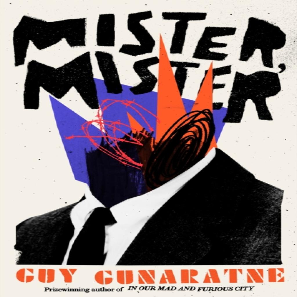 Mister Mister by Guy Gunaratne Hardback Book 9781472250230