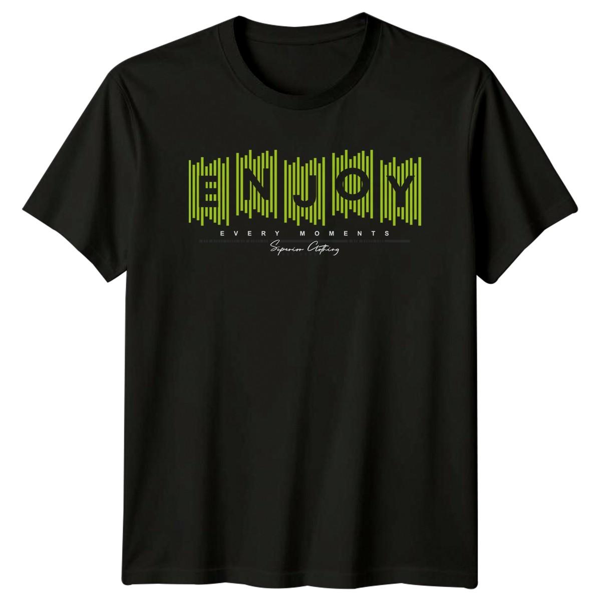 Enjoy Every Moments T-Shirt Streetwear Lifestyle Birthday Gift For Him And Her S