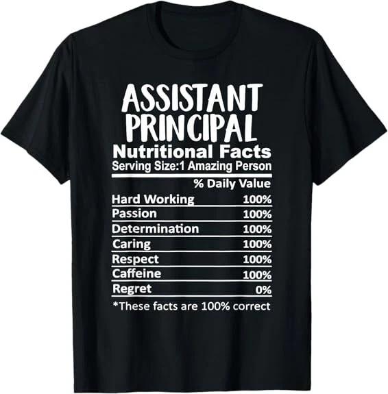 Assistant Principal Nutrition Facts Funny Best Gift T-Shirt S-3XL XS