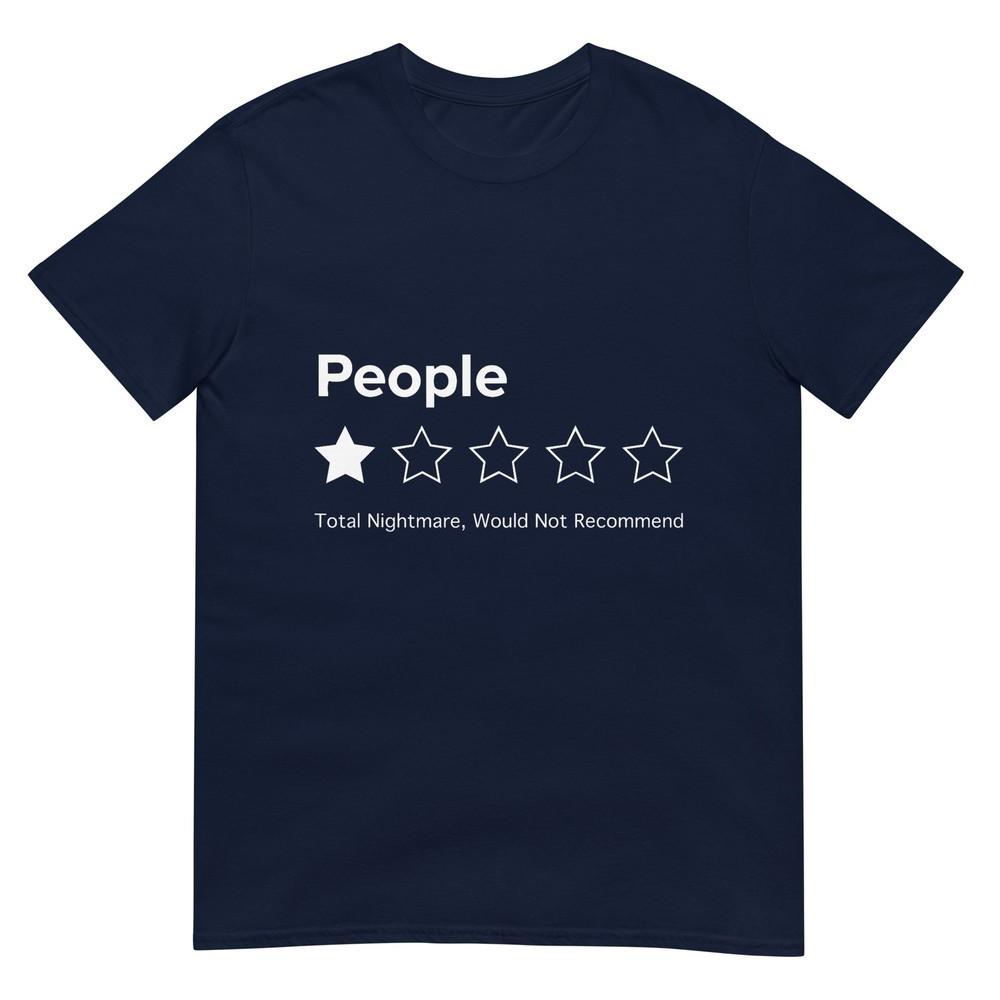 People One Star Total Nightmare Would Not Recomunisexd TShirt S