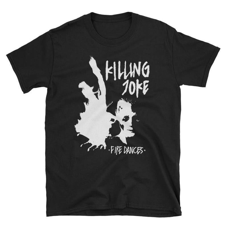 Killing Joke Fire Dances Shirt, Music Band Rock Punk Goth Metal Unisex Te L