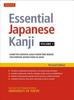 Cartea Essential Japanese Kanji Volume 1 : Learn the Essential Kanji Characters Needed for Everyday Interactions In Japan (JLPT Level N5) Volume 1