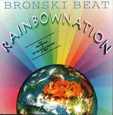 CD BRONSKI BEAT - Rainbow Nation  ZYX203402 ZYX Music 1995 Germany Dance & Electronica Used