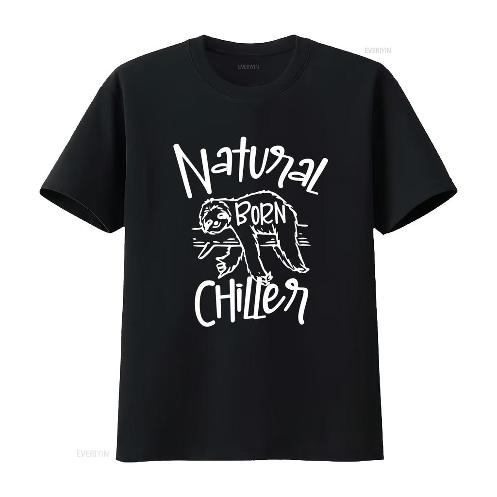 Cute Funny Sloth T Shirt Natural Born Chiller For Animal Lover Adorable Chill Design Vintage Designer Clothes Streetwear