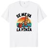 Se Me Va La Pinza Printed Fun Men's T-shirt Y2k Retro Trendy Hip Hop T-shirt Men's Cotton Soft Fashion Casual Men's Top