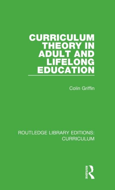Raamat Curriculum Theory In Adult and Lifelong Education