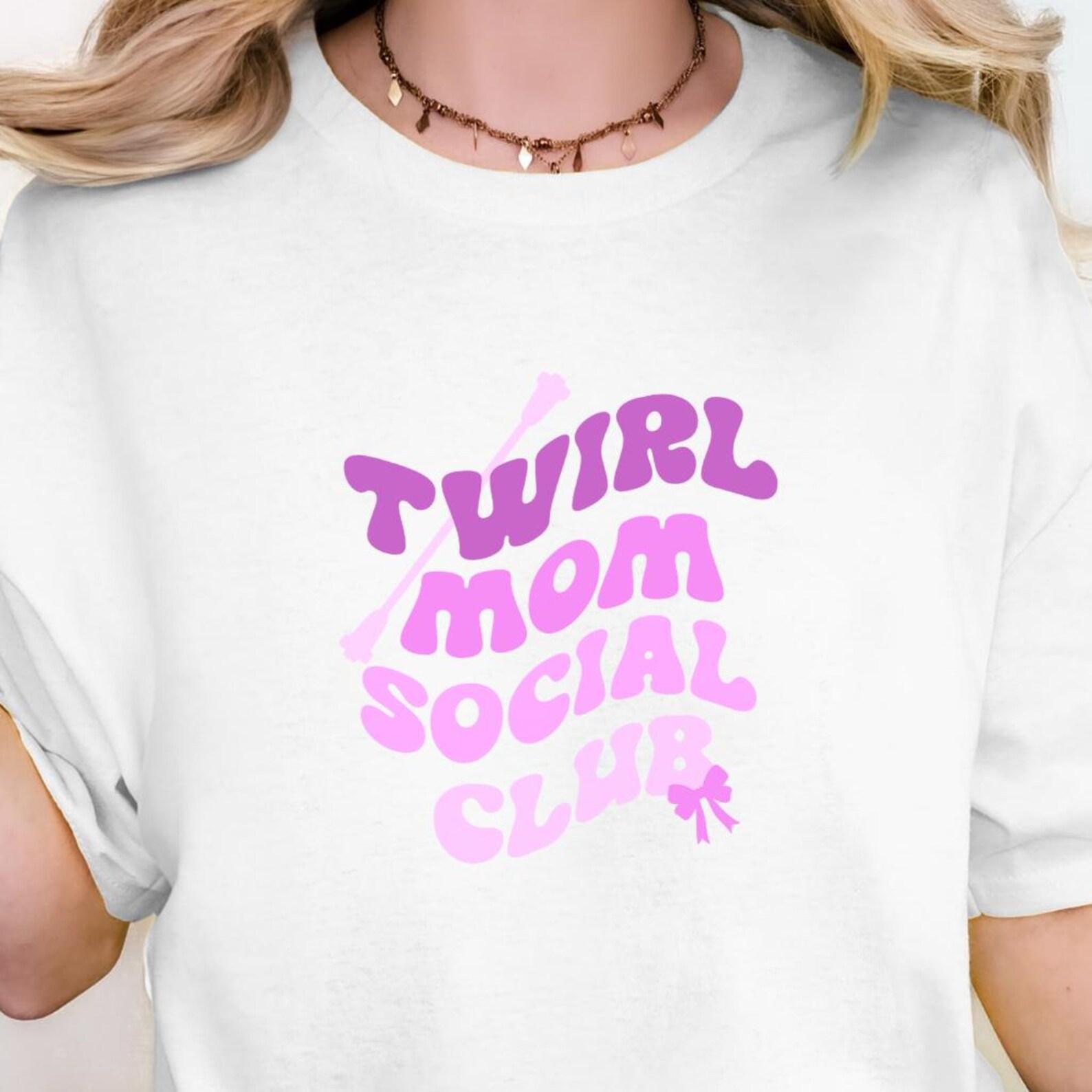 Twirl Mom Social Club Shirt, Baton Mom Tee, Majorette Mom Shirt, Twirl Team Mom Apparel, Baton Twirling Gift XL