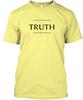 Truth Series T-Shirt Made In the USA Size S To 5XL