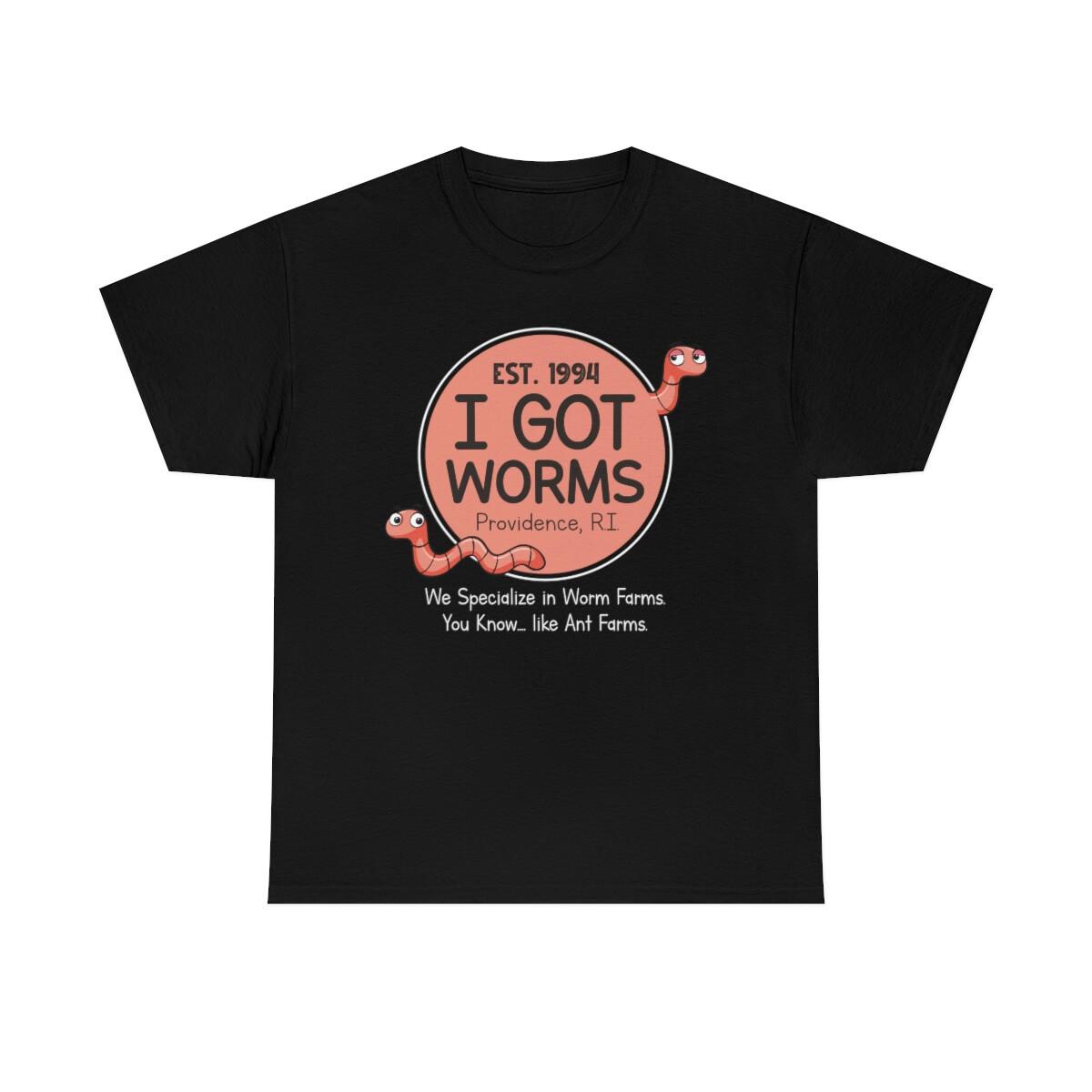 I Got Worms Funny Business Idea T-Shirt S