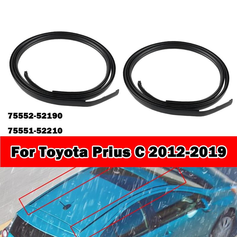 Left+Right Car Roof Drip Finish Moulding Seal Strips Rubber Black for Toyota Prius C 2012 2013 2014- 7555252190 7555152210
