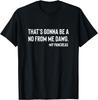 That's a No From Me Funny Diabetic Humor T1D Pancrea T-Shirt