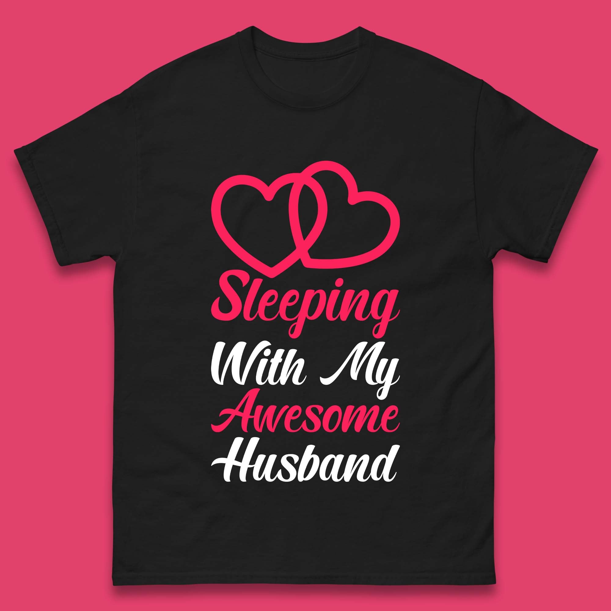 Sleeping With My Awesome Husband Mens T-Shirt Womens Tops Tees 4XL
