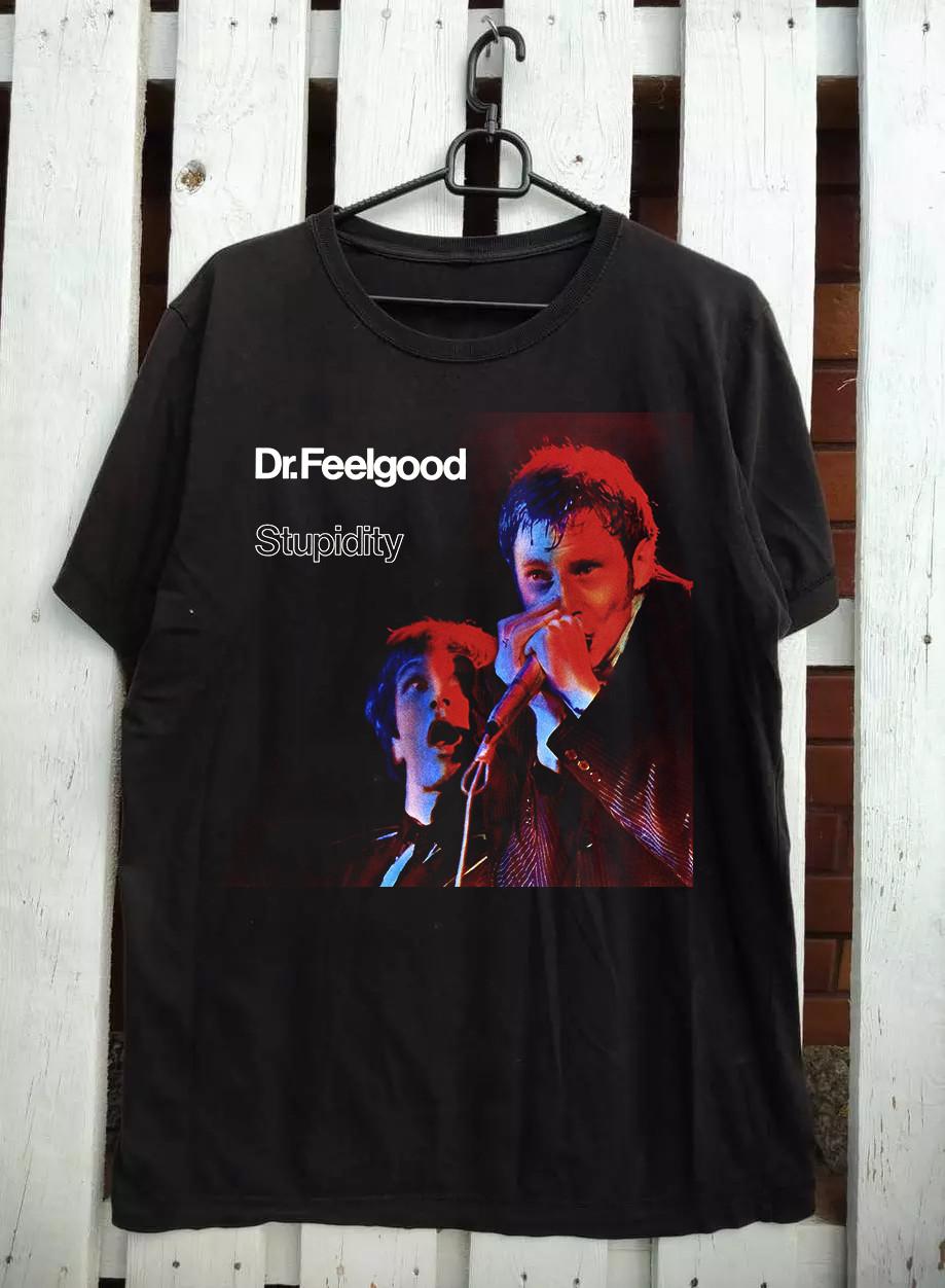 DR FEELGOOD Band Stupidity Cotton T Shirt Full Size S-5XL S