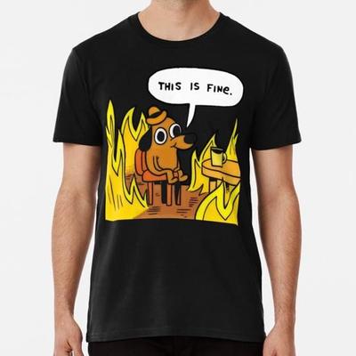 This Is Fine Dog Fire Meme S To 5XL Made In the USA T-Shirt Unisex T-Shirt