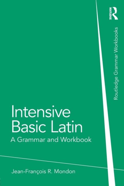 The Intensive Basic Latin : A Grammar and Workbook Book