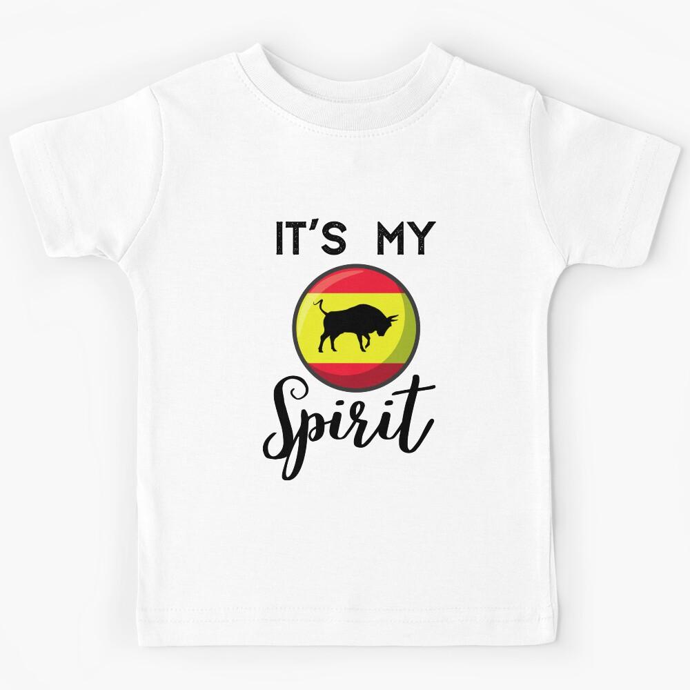 Spain Flag,Spain it s My Spirit,im from Spain Kids T-Shirt 110