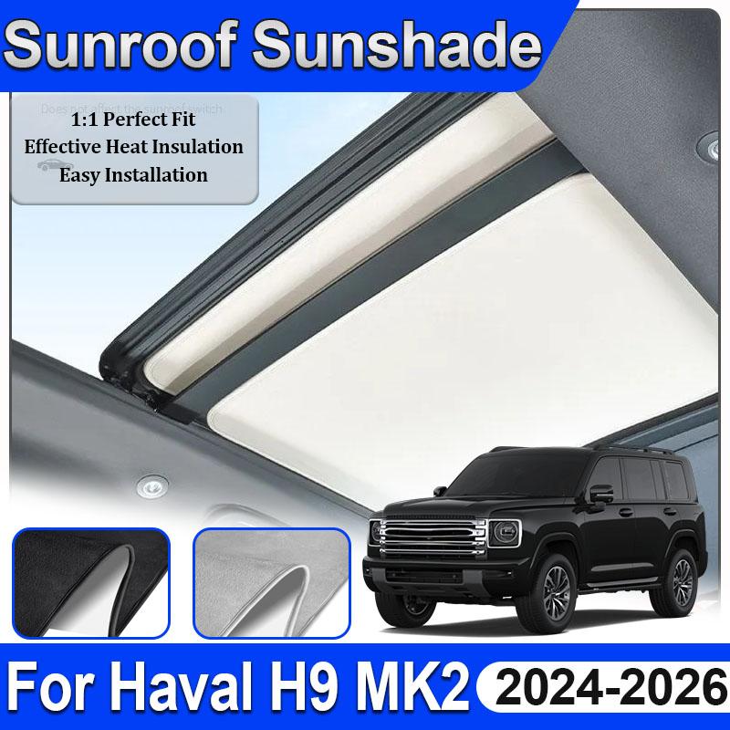 For Haval H9 2026 Accessories MK2 2024 2025 Car Sunroof Sunshade Electrostatic Insulation Skylight Sun Blind Shading Auto Parts