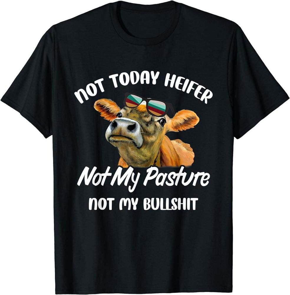 Not Today Heifer Not My Pasture Not My LlshIt Funny Cow TShirt Thanksgiving S
