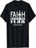 Faith Over Fear Christian Inspiring Bible Verse T-Shirt