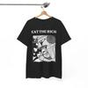 Eat The Rich Shirt, Anti Capitalist, Anarchist Shirt, Revolutionary Unisex Tee