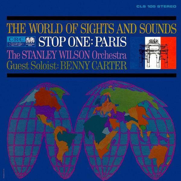 

LP Record STANLEY WILSON, BENNY CARTER - The World Of Sights And Sounds Stop CLM105 CRC Charter 1963 US Jazz Used