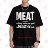 Meat Because Nothing Tastes As Good Healthy Feels Keto Carnivore Diet Eater Short Sleeve Tee  Cotton TShirt