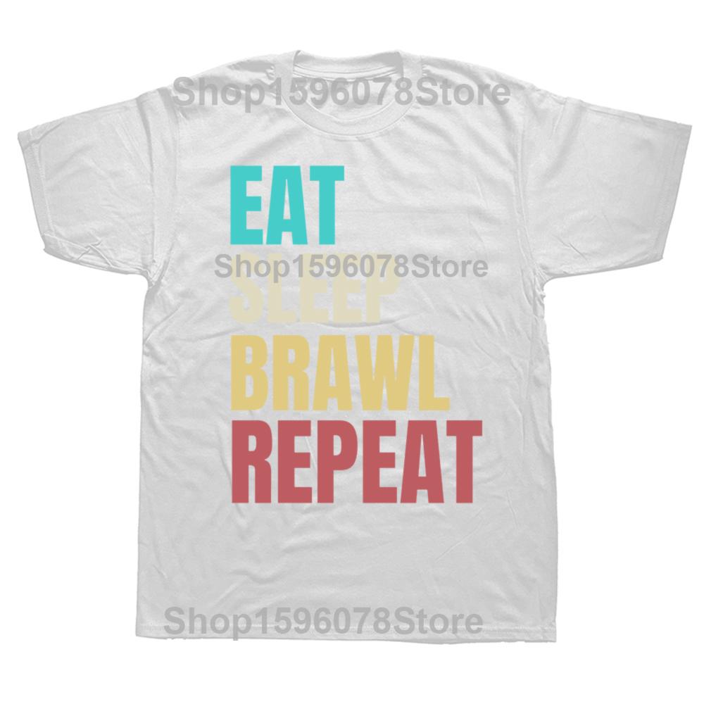 Funny EAT SLEEP BRAWL REPEAT Gamer T Shirts Men Women Pure Cotton Humor Streetwear Tee Shirt Short Sleeve Unisex Loose Clothing