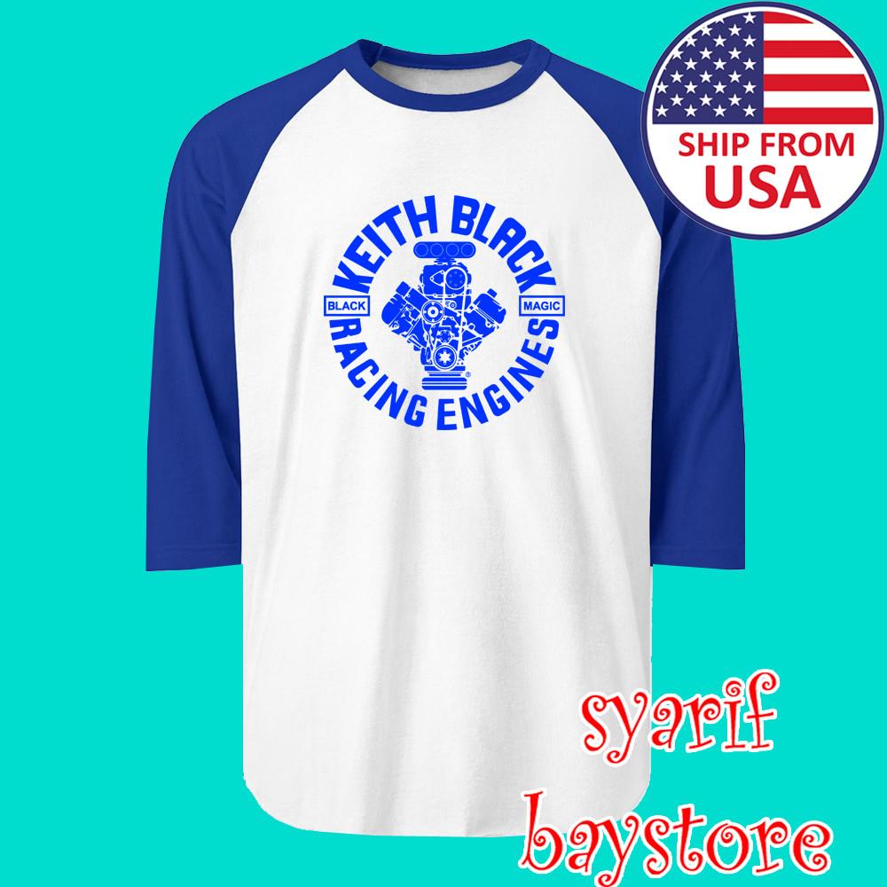 Keith Black Racing Engines Men#039;s Raglan White Blue Size S to 2XL Unisex T-Shirt M