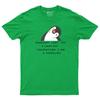 I Cant Fly Therefore I Am A Penguin Unisexs T Shirt Funny Lettering Saying Tee Top