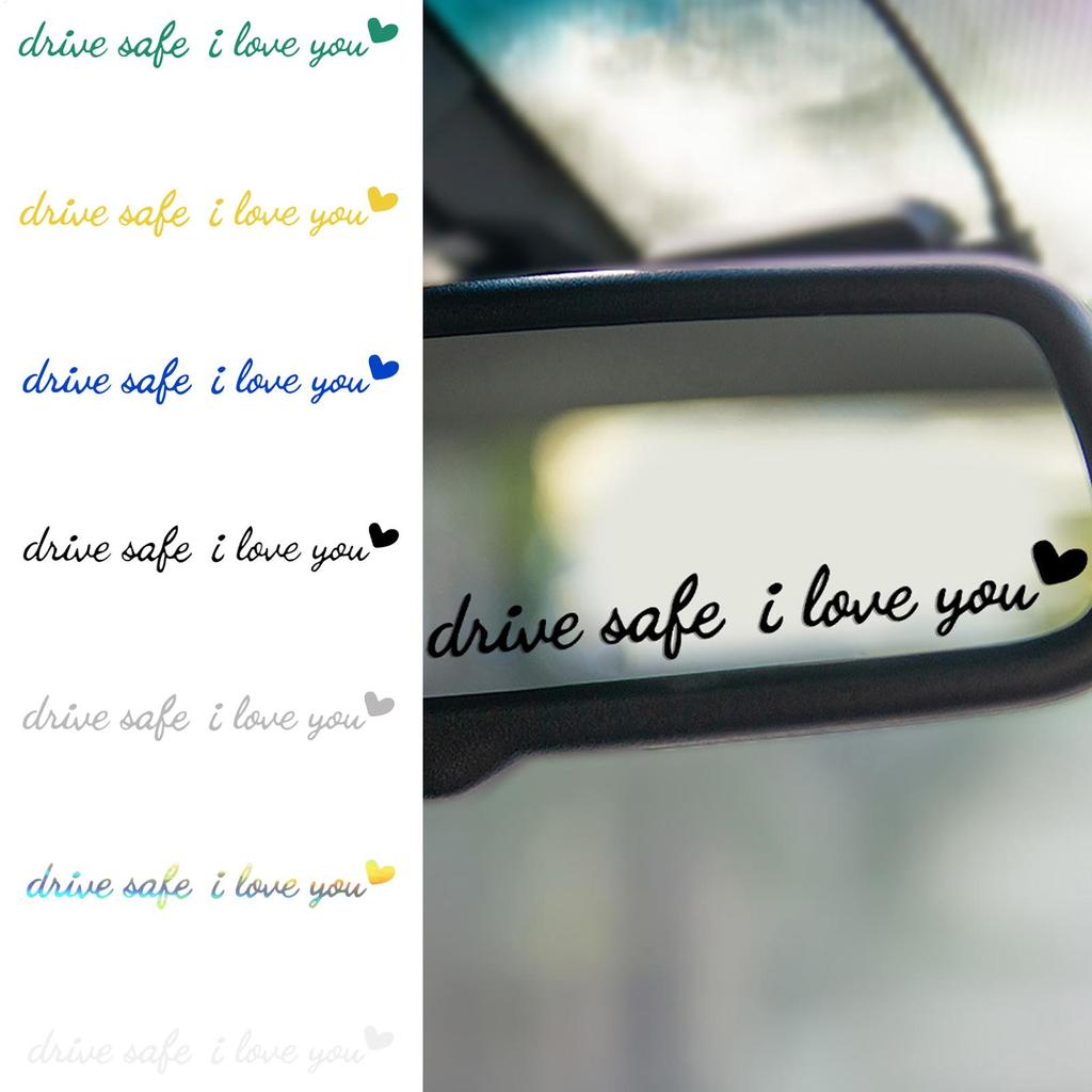 Rear View Mirror Sticker Drive Safe I Love You Car Mirror Sticker Waterproof Interior Decor For Automotive Vehicle Dashboard