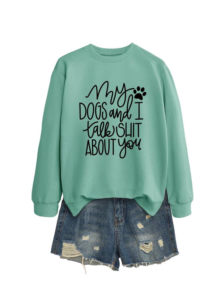 My Dogs and I Chat Hoodie: European & American Style, Round Neck, Long Sleeve, Loose Fit