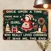 Vintage Once Upon A Time There Was Girl Who Loved Christmas Metal Sign  Festive Santa  Snowflake Design for Home Garden De