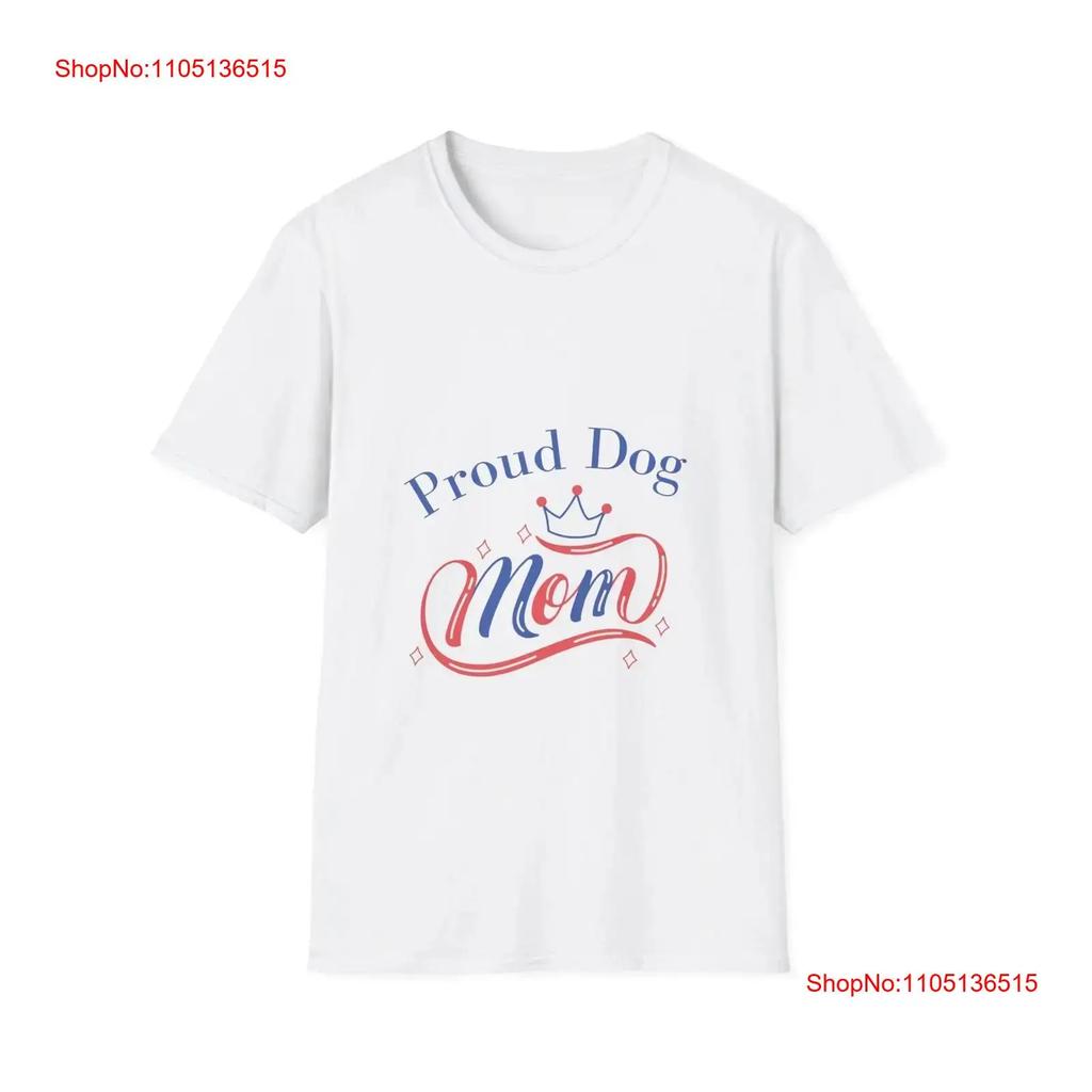 Proud Dog Mom Red White Blue Patriotic Softstyle T Shirt vintage Washed Stretched Breathable fashion Stylish graphic Slightly