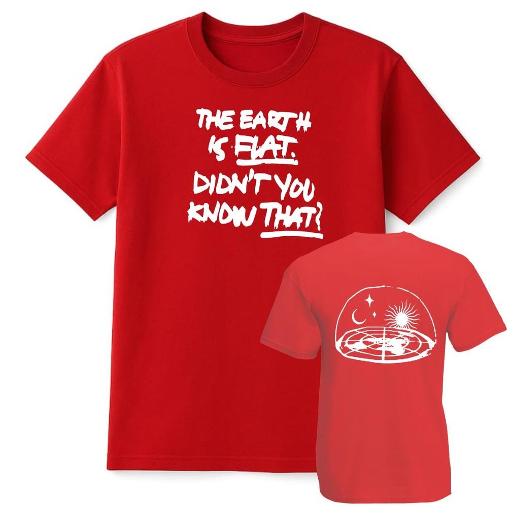 The Earth Is Flat Didnt You Know That Vintage Unisexs TShirt Conspiracy Globe S