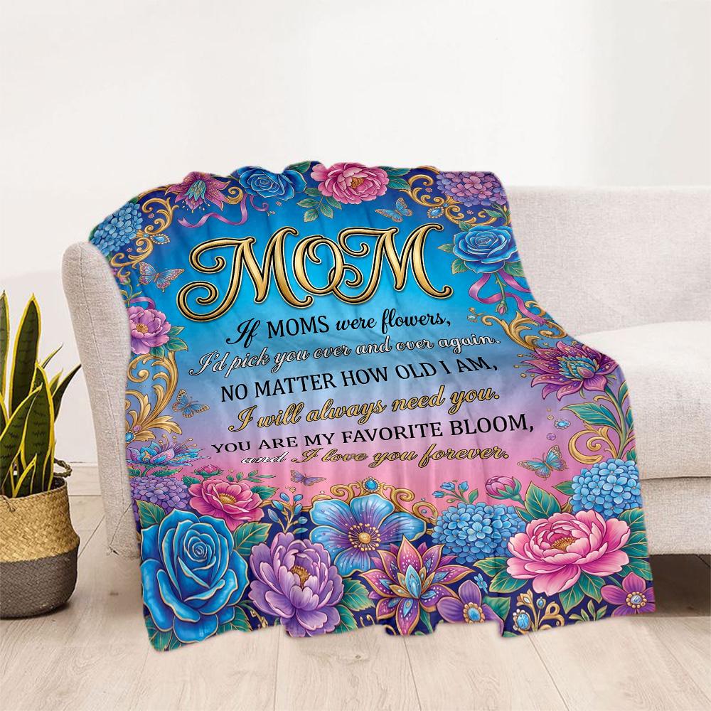 Floral Tribute To Mom Flannel Blanket-Soft and Suitable for Sofas,Beds,Offices,Travel,All Seasons,Great Gift for Holidays and Birthdays.