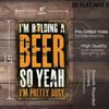 Vintage Metal Sign 8x12 Flat Beer Quote Bar & Man Cave Decor