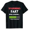 2026 Summer T-shirt Funny Men's Clothing Warning Fart Now Loading Cotton Tshirt Hip Hop Streetwear Fashion Fitness T Shirt
