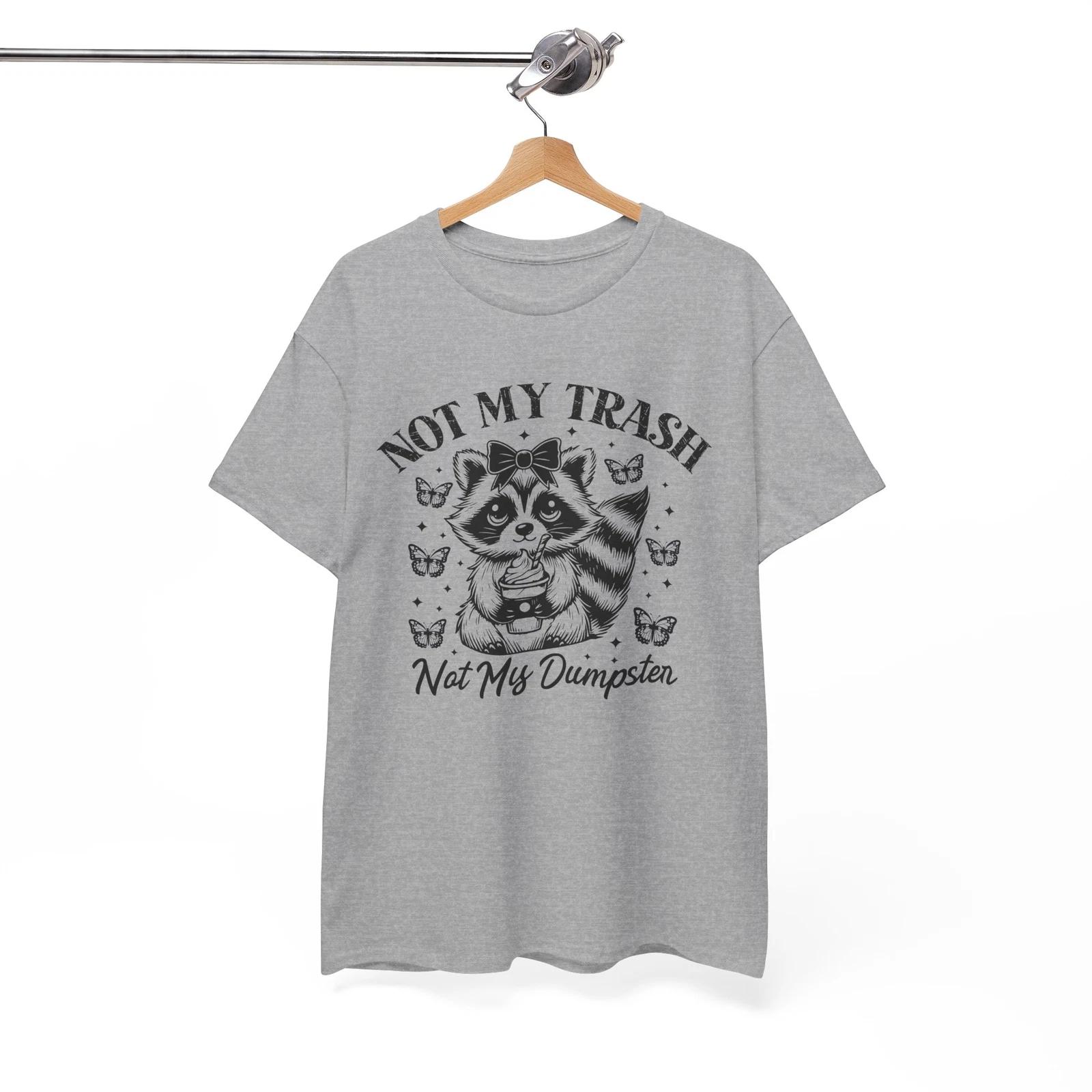 Not My Trash Not My Dumpster T-Shirt | Bold & Sarcastic Design 2XL