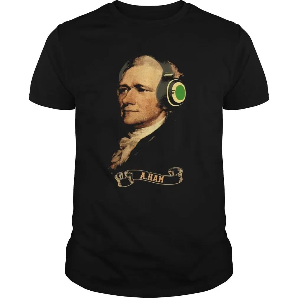 

Funny Hamilton Ear Phones T-Shirt 100% Cotton O-Neck Summer Short Sleeve Casual Mens T-shirt Size S-3XL S