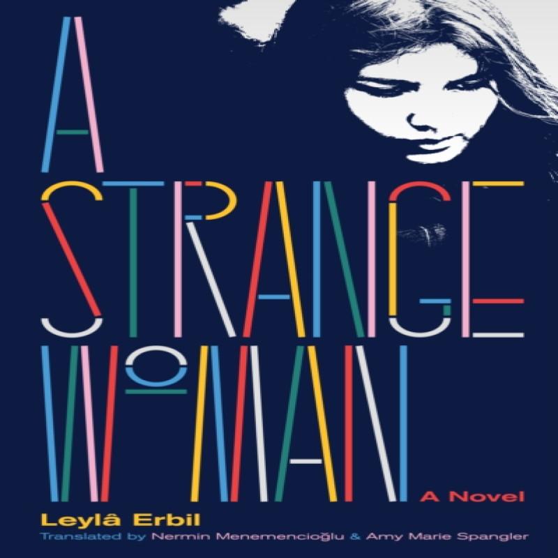 A Strange Woman by Leyl Erbil Paperback Book 9781646051489