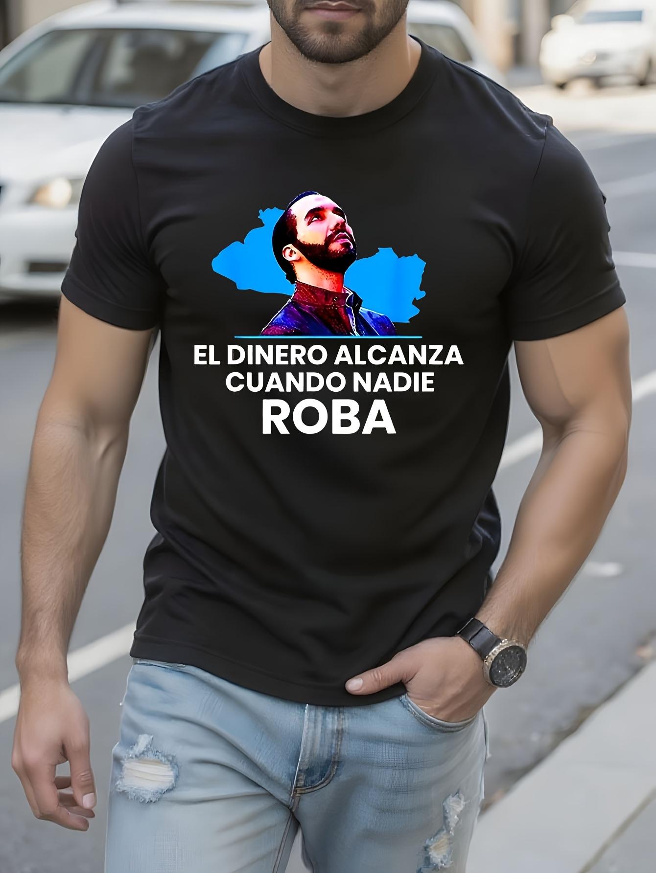 El Dinero Alcanza Cuando Nadie Roba Nayib Bukele Support Black (S3XL T-shirt L