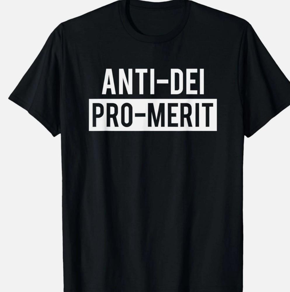 Anti Dei Pro Merit Lustiges T-Shirt Unisex T-Shirt