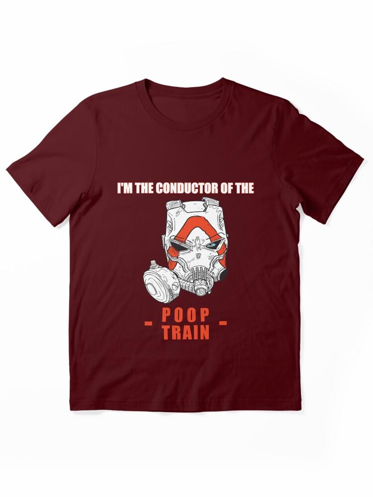 I'M THE CONDUCTOR OF THE POOP TRAIN KRIEG Essential T-Shirt