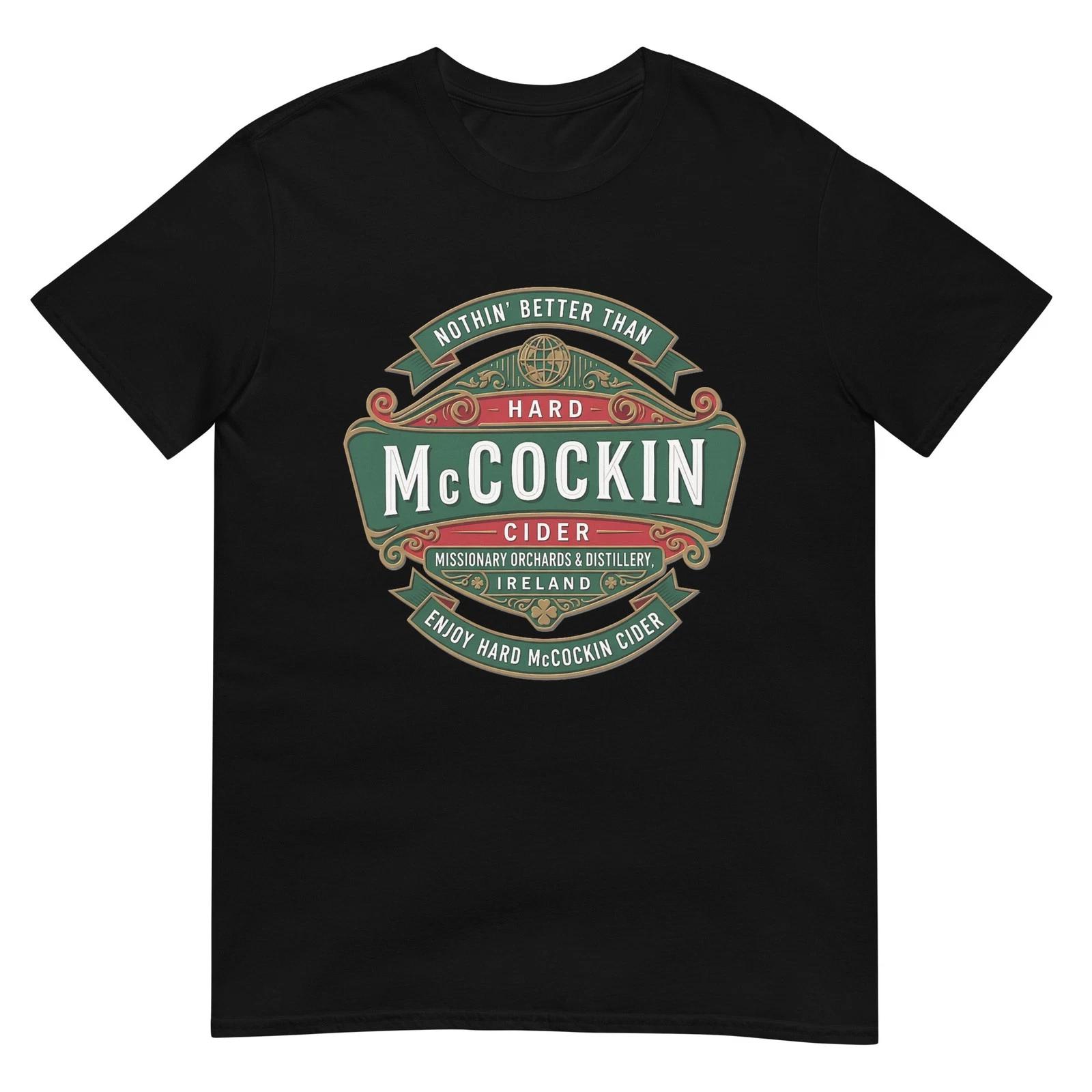 St Patrick’s Day McCockin Cider Funny Adult Humor for Men T-Shirt 2XL