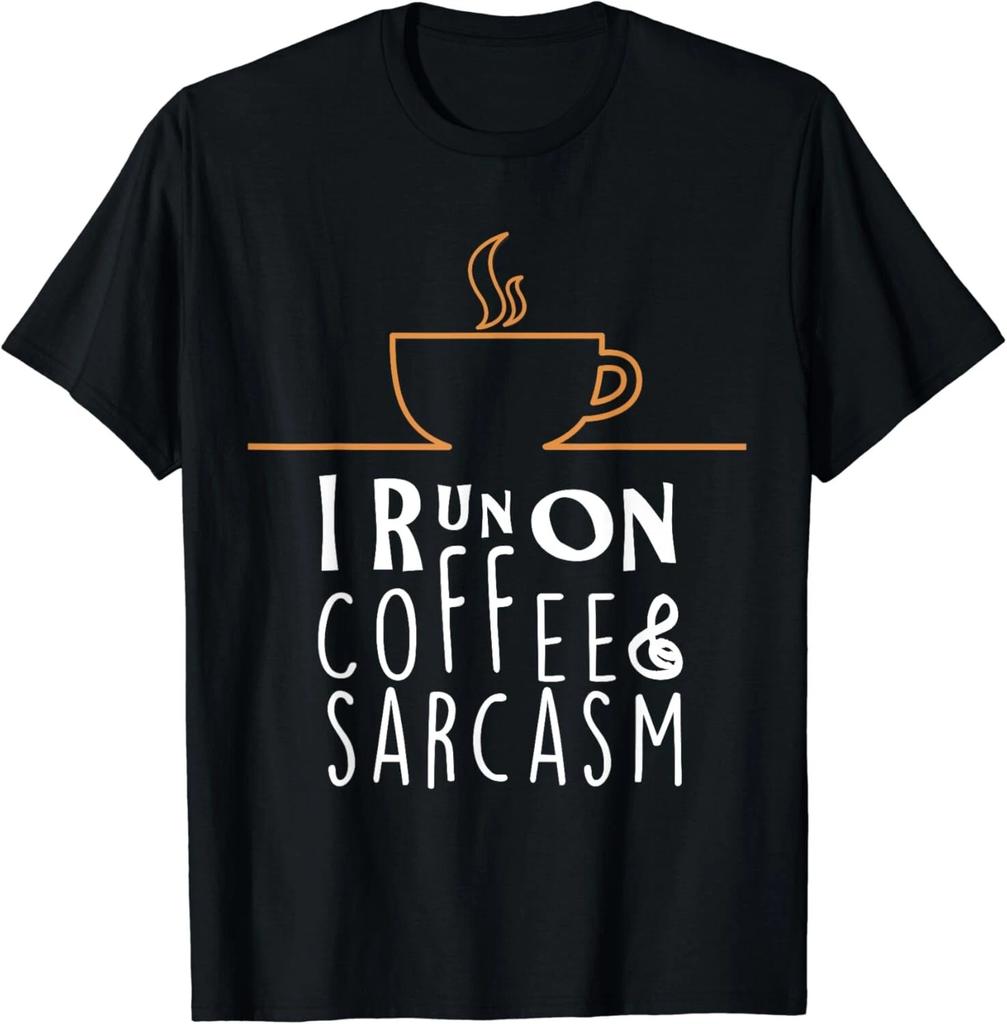 I Run On Coffee And Sarcasm Gift Unisex T-Shirt