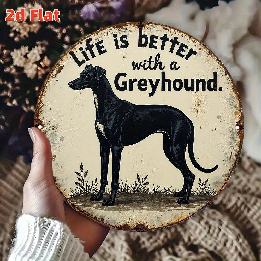 Elegant Pet Art Sign Elegant Beautiful Life with a Greyhound D Flat Pet Art Sign Warm Wall Decor Durable Indoor Hanging