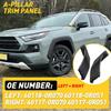 Left&Right Trim Panel 60118-0R070 A-pillar ABS Cover RAV4 Fit Toyota Toyota 19-2